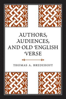 Authors, Audiences, and Old English Verse