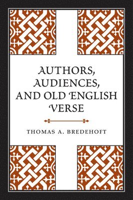 Authors, Audiences, and Old English Verse 1