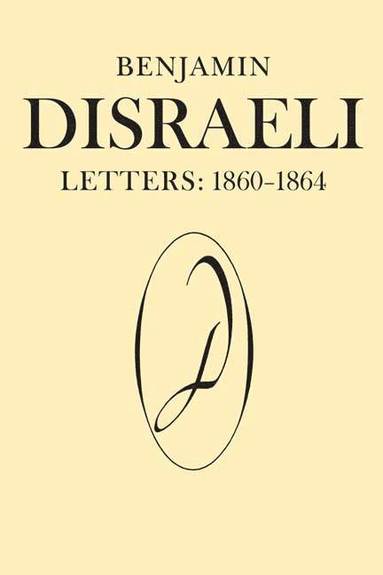 bokomslag Benjamin Disraeli Letters