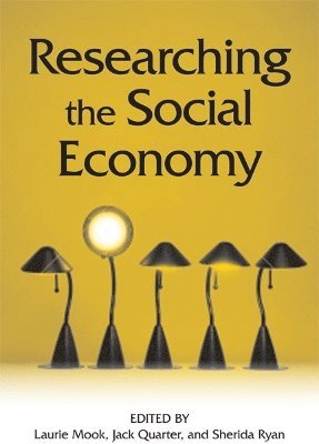 Laurie Mook, Jack Quarter, Sherida Ryan - Researching the Social Economy, Inbunden