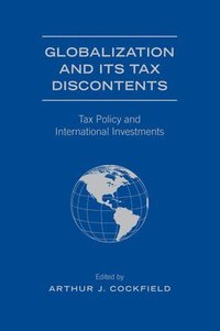 bokomslag Globalization and Its Tax Discontents