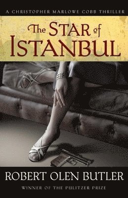 Robert Olen Butler - Star of Istanbul, Häftad. Tillgänglighet: Tillfälligt slut