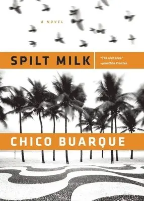 Chico Buarque - Spilt Milk, Häftad. Tillgänglighet: Tillfälligt slut