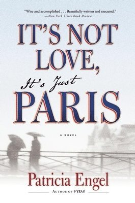 It's Not Love, It's Just Paris 1