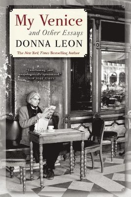 Donna Leon - My Venice and Other Essays, Häftad