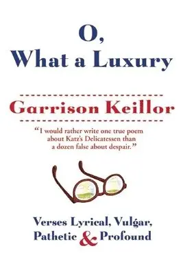 Garrison Keillor - O, What a Luxury, Häftad. Tillgänglighet: Tillfälligt slut