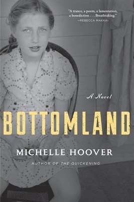 Michelle Hoover - Bottomland, Häftad