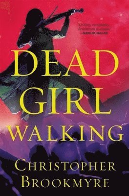 Christopher Brookmyre - Dead Girl Walking, Häftad