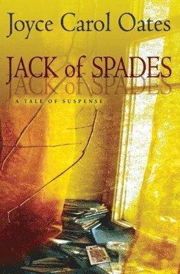 Joyce Carol Oates - Jack of Spades, Häftad. Tillgänglighet: Lägg i varukorg