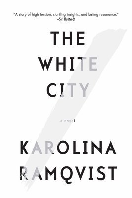 Karolina Ramqvist - White City, Häftad