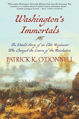 Patrick K O'Donnell, Patrick K. O'Donnell - Washington's Immortals, Häftad