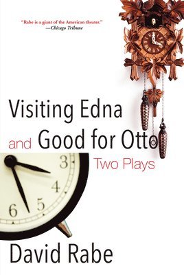 David Rabe - Visiting Edna & Good for Otto, Häftad