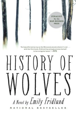 Emily Fridlund - History of Wolves, Häftad