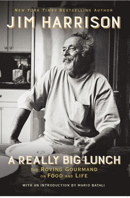 Jim Harrison - Really Big Lunch, Häftad