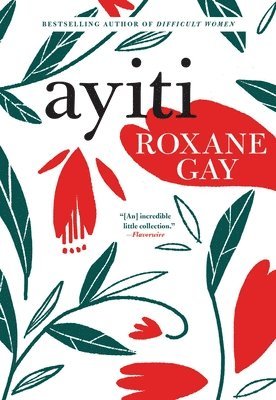 Roxane Gay - Ayiti, Häftad