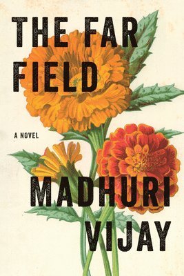 Madhuri Vijay - Far Field, Inbunden. Tillgänglighet: Lägg i varukorg
