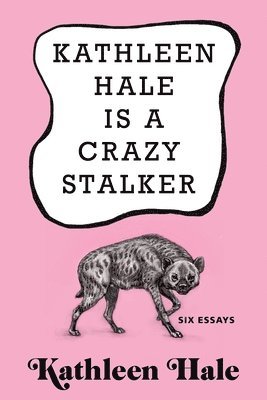 Kathleen Hale - Kathleen Hale Is a Crazy Stalker, Inbunden. Tillgänglighet: Lägg i varukorg