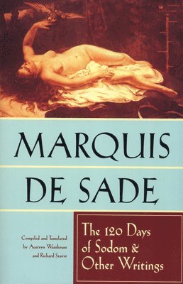 Sade, Richard Seaver, Austrin Wainhouse - 120 Days of Sodom and Other Writings, Häftad