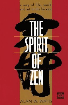 Alan Watts - Spirit of Zen, Häftad