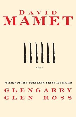 David Mamet - Glengarry Glen Ross, Häftad