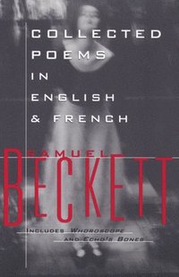 bokomslag Collected Poems in English and French