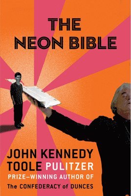 John Kennedy Toole - The Neon Bible, Häftad