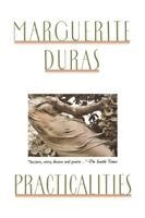 Marguerite Duras - Practicalities, Häftad