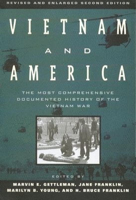 Jane Franklin, Marilyn B. Young, H. Bruce Franklin, Marvin E. Gettleman, Marvin E. Gettleman - Vietnam and America, Häftad