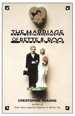Christopher Durang - The Marriage of Bette and Boo, Häftad