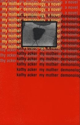 bokomslag My Mother: Demonology