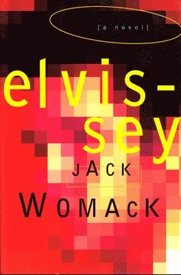 Jack Womack - Elvissey, Häftad. Tillgänglighet: Tillfälligt slut