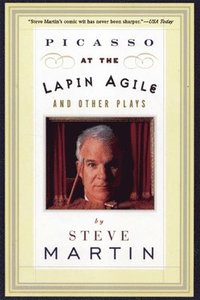 bokomslag Picasso at the Lapin Agile and Other Plays: Picasso at the Lapin Agile, the Zig-Zag Woman, Patter for a Floating Lady, Wasp