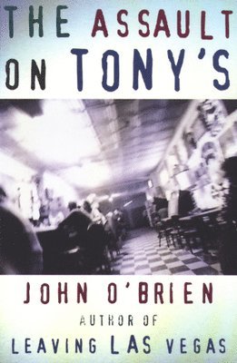 John O'Brien - Assault on Tony's, Häftad