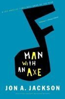 John A. Jackson - Man with an Axe, Häftad