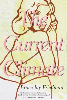 Bruce Jay Friedman - Current Climate, Häftad