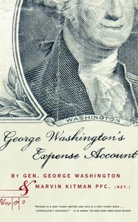 bokomslag George Washington's Expense Account