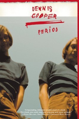 Dennis Cooper - Period, Häftad