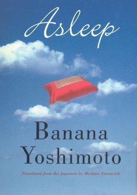 Banana Yoshimoto - Asleep, Häftad