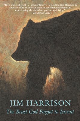 Jim Harrison - Beast God Forgot to Invent, Häftad