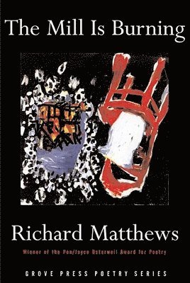 Richard Matthews - Mill Is Burning, Häftad