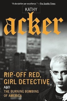 Rip-Off Red, Girl Detective and the Burning Bombing of America 1