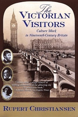 Rupert Christiansen - Victorian Visitors, Häftad