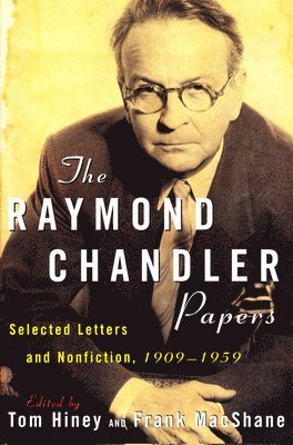 Tom Hiney, Frank MacShane - Raymond Chandler Papers, Häftad