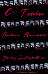 bokomslag C-Train and Thirteen Mexicans