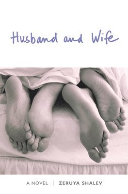 Zeruya Shalev - Husband and Wife, Häftad