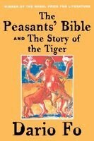 Dario Fo - Peasants' Bible and the Story of the Tiger, Häftad