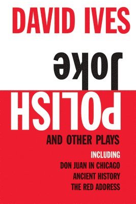 David Ives - Polish Joke and Other Plays, Häftad
