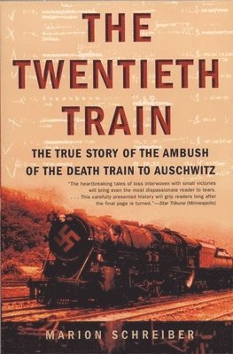 Marion Schreiber - Twentieth Train, Häftad
