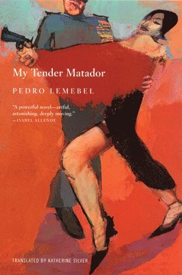Pedro Lemebel - My Tender Matador, Häftad