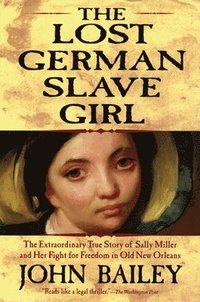 bokomslag The Lost German Slave Girl